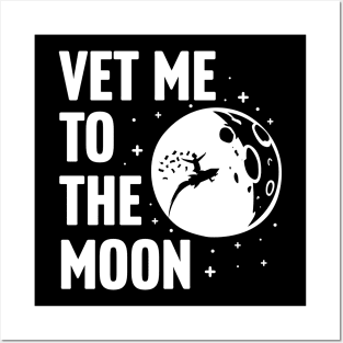 VET Me To The Moon Posters and Art